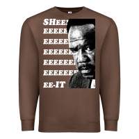 Chestnut clay davis quotsheeeeeeitquot 3  t travel Premium Sweatshirt - lanVoArt