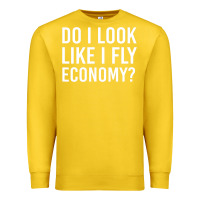 Lemon do i look like i fly economy  funny first class traveling Premium Sweatshirt - lanVoArt