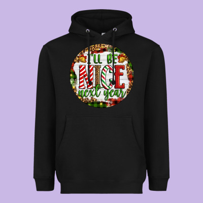 Christmas I'll Be Nice Next Year Heavyweight Hoodie Designed By Artiststas