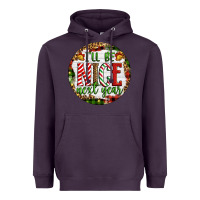 Plum Christmas i'll be nice next year Heavyweight Hoodie - Artiststas