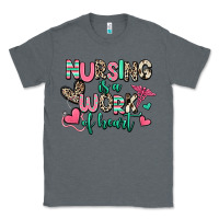 Charcoal Heather nursing is a work of heart Classic Tee - RanaPortraitStore
