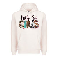 Pale Pink Let's Go Girls Premium Hoodie - FaDigitalArtStudio