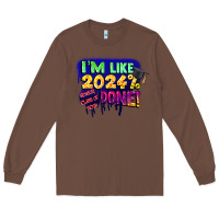 Chestnut i'm like 2024 done Long Sleeve Tee - CowGirlArtShop