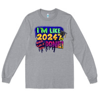 Heather Grey i'm like 2024 done Long Sleeve Tee - CowGirlArtShop