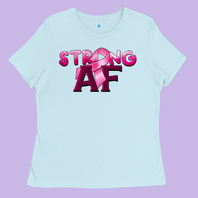 Strong Af Breast Cancer Ladies Tee Designed By Barkaloodesign