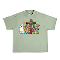 Oil Green He is alive Easter Day Urban Heavy Tee - HowdyJamesFarm