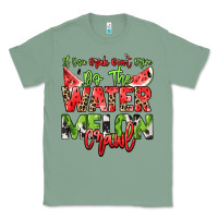 Sage If you drink don't drive do the watermelon crawl Classic Tee - NancyCooperArtShop