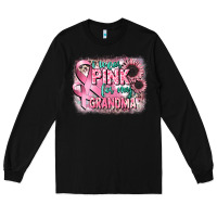 Black i wear pink for my grandma Long Sleeve Tee - CowGirlArtShop