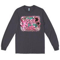 Smoke i wear pink for my grandma Long Sleeve Tee - CowGirlArtShop
