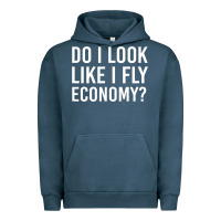 Pigment Midnight Navy do i look like i fly economy  funny first class traveling Urban Hoodie - lanVoArt