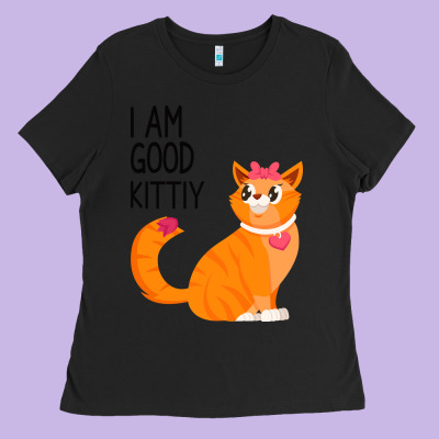 I Am Good Kittiy Ladies Tee Designed By Bettercallsaul