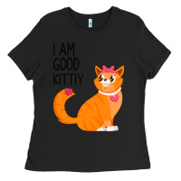 Black I Am Good Kittiy Ladies Tee - Bettercallsaul