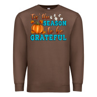 Chestnut Tis' the Season To Be Grateful Premium Sweatshirt - Artiststas