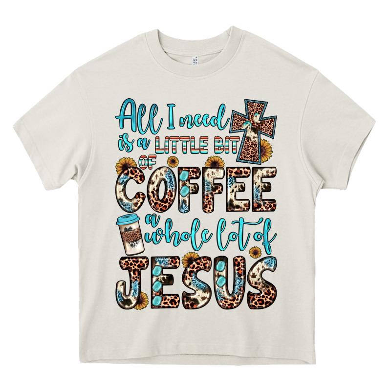 All I Need Is A Little Bit Of Coffee And O Whole Lot Of Jesus Heavy Core Tee by JahusDesignShop | Teevron