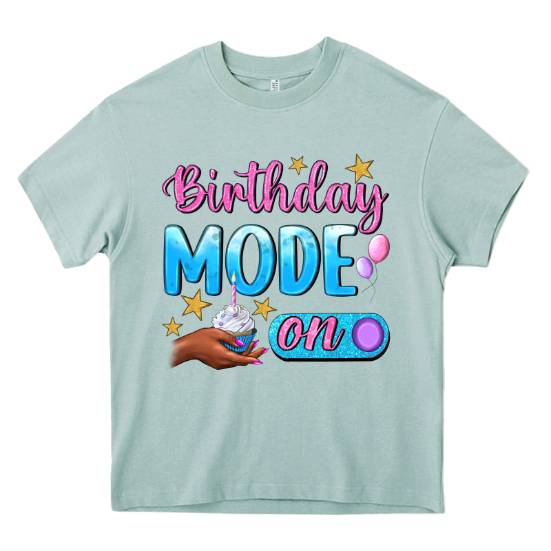 Birthday Mode On Heavy Core Tee by BundleAndBundleShop | Teevron