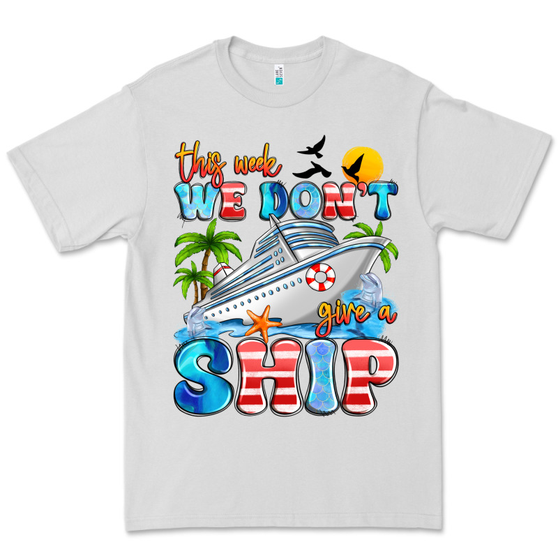 This Week We Don't Give A Ship Premium Tee by Artiststas | Teevron