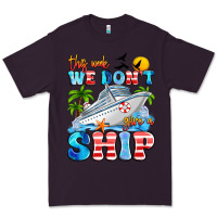 Plum this week we don't give a ship Premium Tee - Artiststas