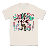 Natural wife mom cna certified nursing assistant Classic Tee - RanaPortraitStore