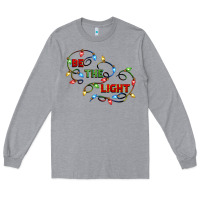 Heather Grey be the light Long Sleeve Tee - CowGirlArtShop