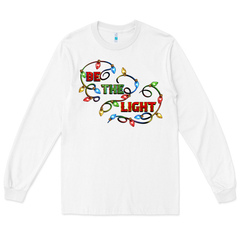 Be The Light Long Sleeve Tee by CowGirlArtShop | Teevron