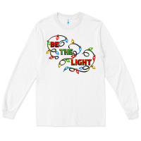 White be the light Long Sleeve Tee - CowGirlArtShop
