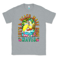Heather Grey Life's a beach make some waves Classic Tee - NancyCooperArtShop