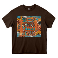 Chocolate Brown all i need is a little bit of coffee and o whole lot of jesus Heavy Core Tee - JahusDesignShop