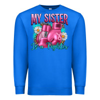 True Royal Breast Cancer My Sister Is A Fighter Premium Sweatshirt - Artiststas