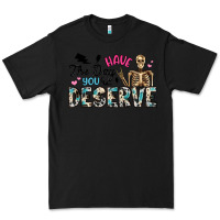 Black have the day you deserve Premium Tee - Artiststas