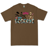 Cacao have the day you deserve Premium Tee - Artiststas