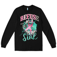 Black refuse to sink cancer Long Sleeve Tee - CowGirlArtShop
