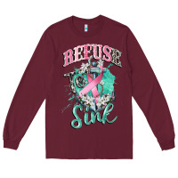 Burgundy refuse to sink cancer Long Sleeve Tee - CowGirlArtShop