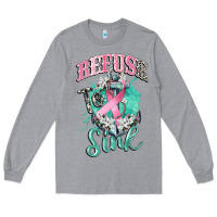 Refuse To Sink Cancer Long Sleeve Tee | Teevron