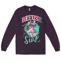 Plum refuse to sink cancer Long Sleeve Tee - CowGirlArtShop
