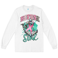 White refuse to sink cancer Long Sleeve Tee - CowGirlArtShop