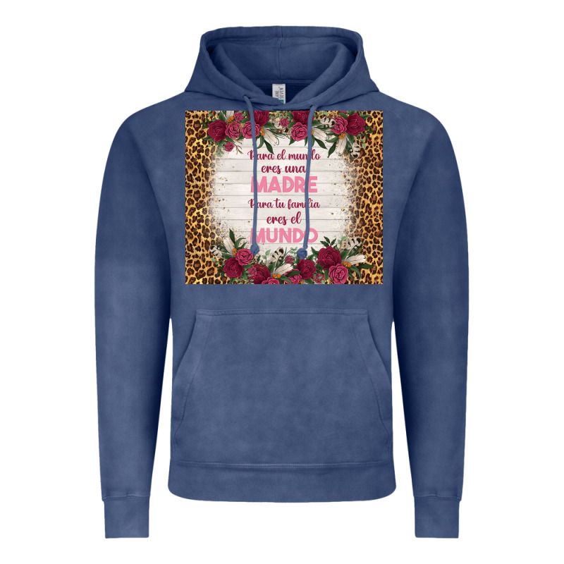 Para El Mundo Eres Una Madre Para Tu Familia Eres Vintage Hoodie by TumblerDesignByShophia | Teevron