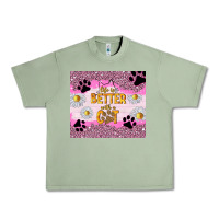 Oil Green life is better with a cat Urban Heavy Tee - TumblerDesignByShophia