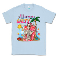 Dusty Blue Always salty Classic Tee - NancyCooperArtShop
