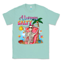 Seafoam Always salty Classic Tee - NancyCooperArtShop