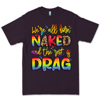 Plum we're all naked and the rest is drag Premium Tee - Artiststas