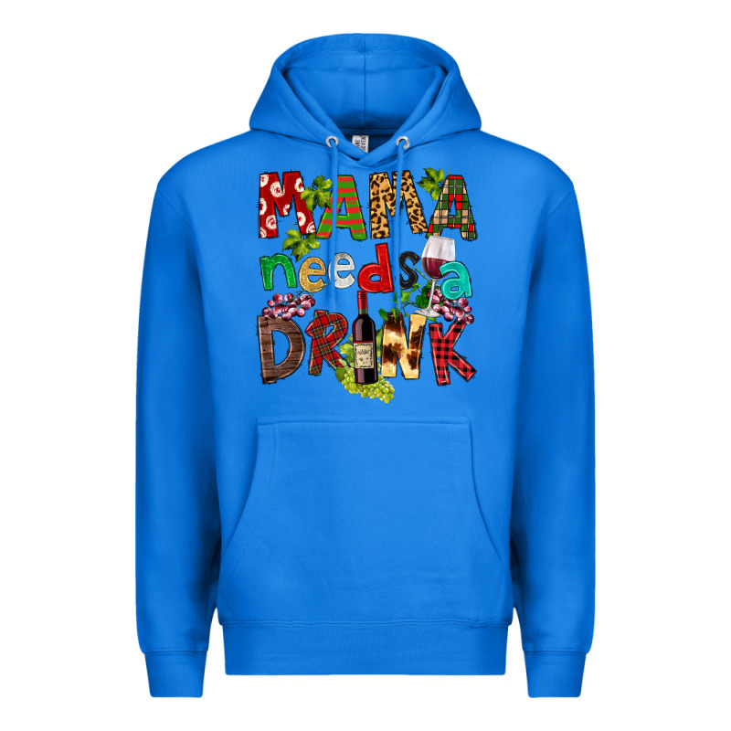 Mama Needs A Drink Premium Hoodie by FaDigitalArtStudio | Teevron