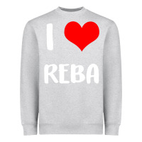 Heather Grey i love reba gift valentine guy heart anniversary 6 t shirt Heavyweight Sweatshirt - lanVoArt