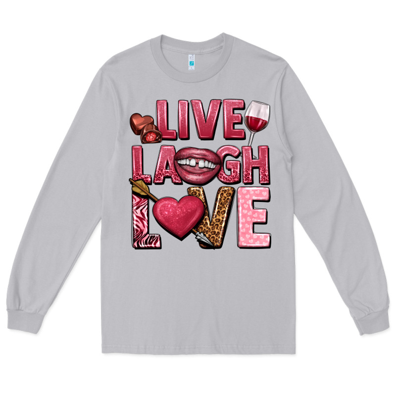 Live Laugh Love Valentine's Day Long Sleeve Tee by HowdyJamesFarm | Teevron