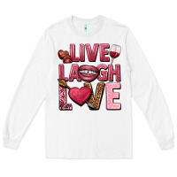 White Live laugh love Valentine's Day Long Sleeve Tee - HowdyJamesFarm