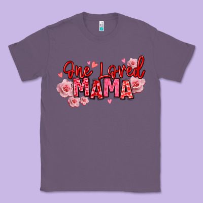 One Loved Mama Valentine's Day Classic Tee Designed By Texasbilliewilder