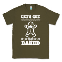 Army Green Let's Get Baked Smoking Weed Funny Christmas Gift 1 Classic Tee - lanVoArt