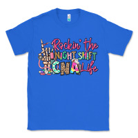 True Royal rockin the night shift cna life Classic Tee - RanaPortraitStore
