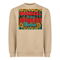 Baseball Is My Favorite Season Tumbler Heavyweight Sweatshirt | Teevron