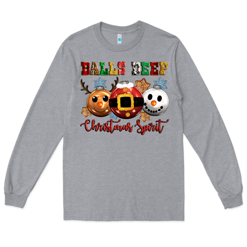 Balls Deep Christmas Spirit Long Sleeve Tee by CowGirlArtShop | Teevron