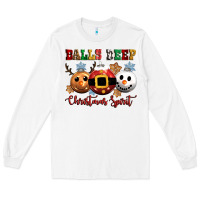 White balls deep christmas spirit Long Sleeve Tee - CowGirlArtShop